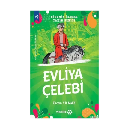 Ninemin İzinde Tarih Serisi - Evliya Çelebi