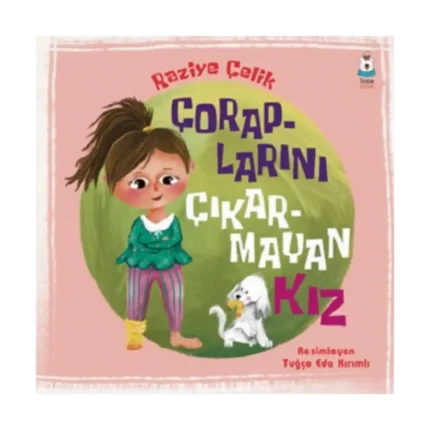 Çoraplarını Çıkarmayan Kız