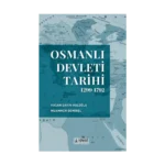 Osmanlı Devleti Tarihi (1299-1792)