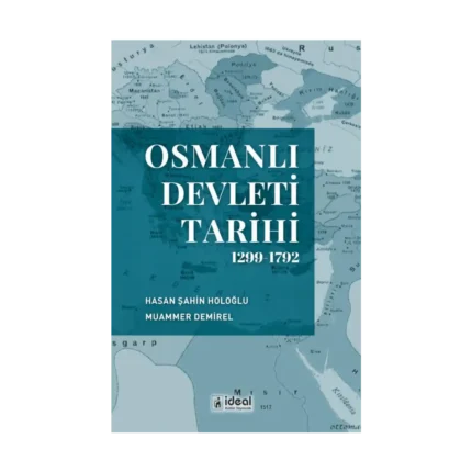 Osmanlı Devleti Tarihi (1299-1792)