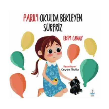Parıl’ı Okulda Bekleyen Sürpriz