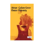 Ateşe Çalan Gece