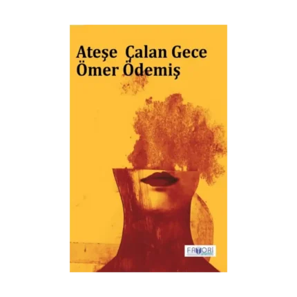 Ateşe Çalan Gece