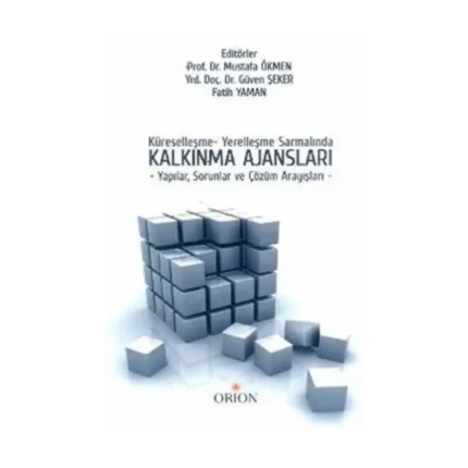 Küreselleşme - Yerelleşme Sarmalında Kalkınma Ajansları