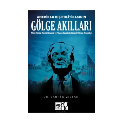 Amerikan Dış Politikasının Gölge Akılları