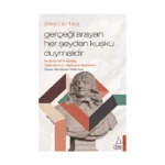 Descartes - Gerçeği Arayan Her Şeyden Kuşku Duymalıdır