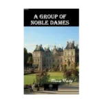 A Group of Noble Dames