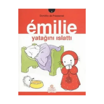 Emilie Yatağını Islattı