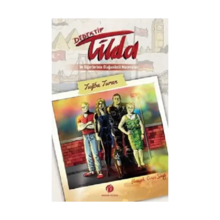 Dedektif Tilda ve Diğerlerinin Olağanüstü Maceraları