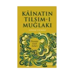 Kainatın Tılsım-ı Muğlakı