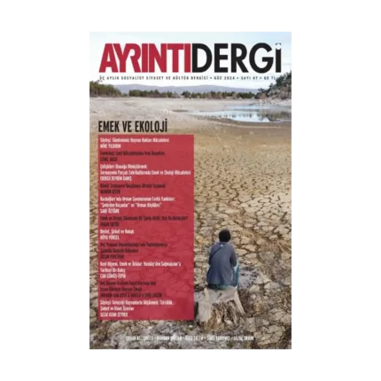 Ayrıntı Dergi - Güz 2024 (47. Sayı)