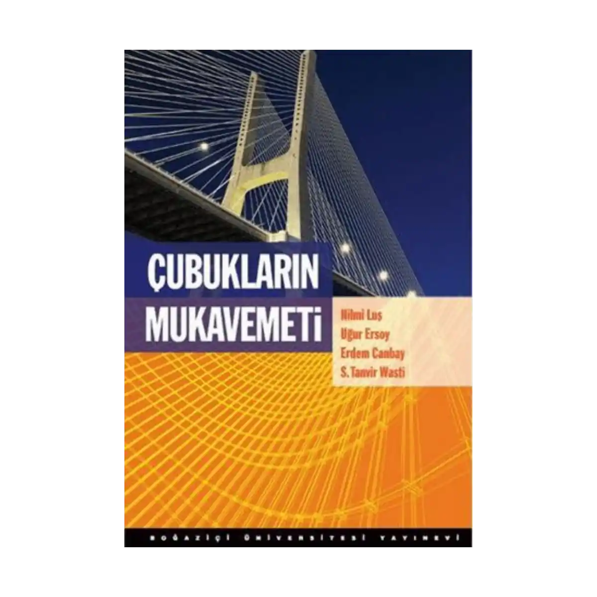 dfe81-cubuklarin-mukavemeti-ciltli-1-1.webp Çubukların Mukavemeti (Ciltli) - Görsel 1