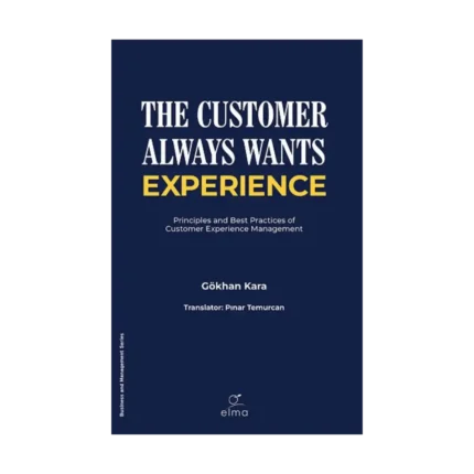 The Customer Always Wants Experience