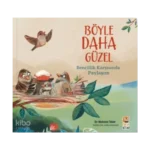 Böyle Daha GüzelBencillik Karşısında Paylaşım