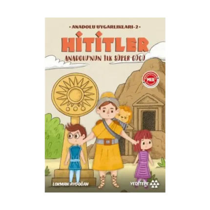 Anadolu Uygarlıkları - 1 / Hititler
