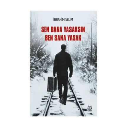 Sen Bana Yasaksın Ben Sana Yasak