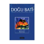 Doğu-Batı 82. Sayı Fauna'ya Ağıt : Hayvan