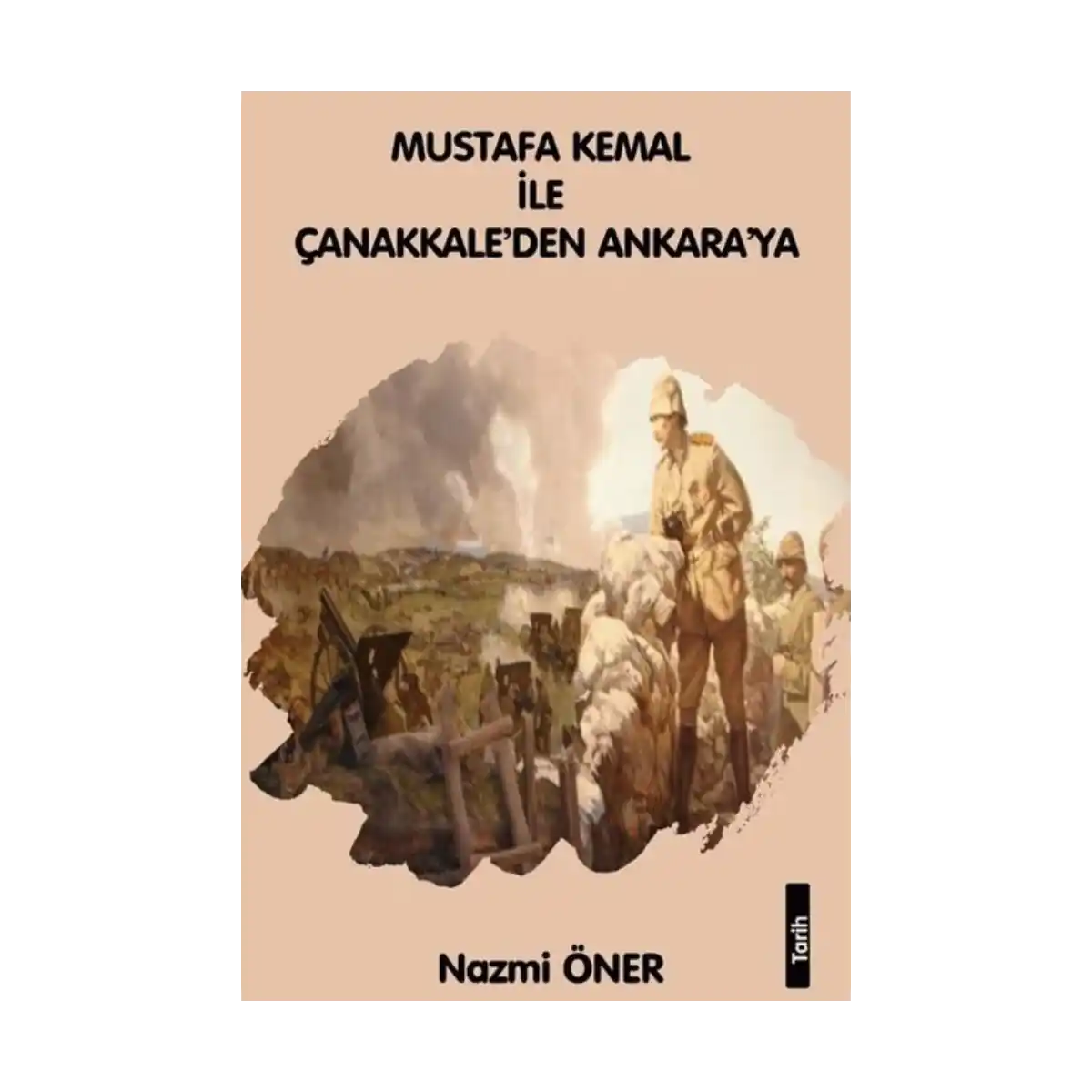 e0fc6-mustafa-kemal-ile-canakkaleden-ankara-ya-1-1.webp Mustafa Kemal ile Çanakkaleden Ankara'ya - Görsel 1