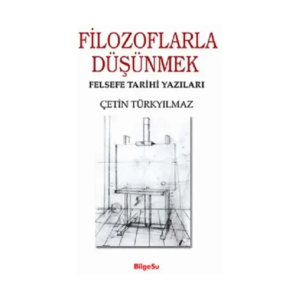 Filozoflarla Düşünmek