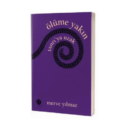 Ölüme Yakın Tanrı'ya Uzak