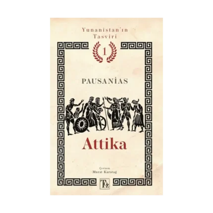 Attika - Yunanistan’ın Tasviri 1. Kitap