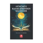 Günümüz Kazak Şiirinden Seçmeler