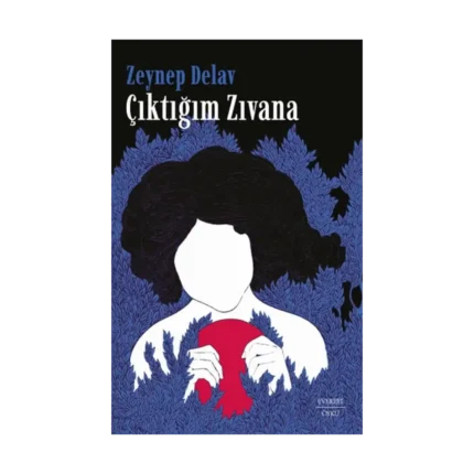 Çıktığım Zıvana