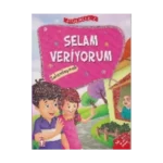 Erdemler Serisi 2 - Selam Veriyorum - Selamlaşmak