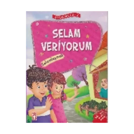 Erdemler Serisi 2 - Selam Veriyorum - Selamlaşmak