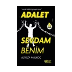 "İnsanlık, Hakikat Güneşini Arıyor" Adalet Sevdam Benim