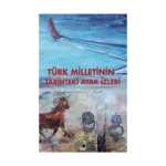 Türk Milletinin Tarihteki Ayak izleri