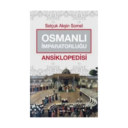 Osmanlı İmparatorluğu Ansiklopedisi