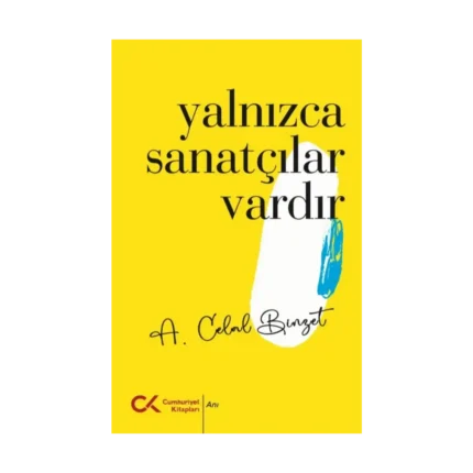 Yalnızca Sanatçılar Vardır