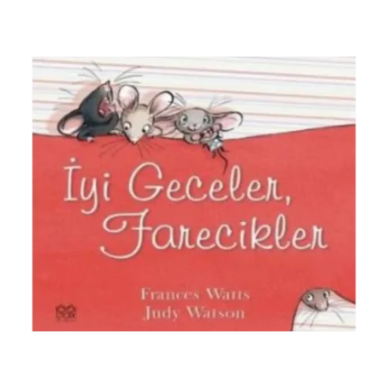 İyi Geceler, Farecikler