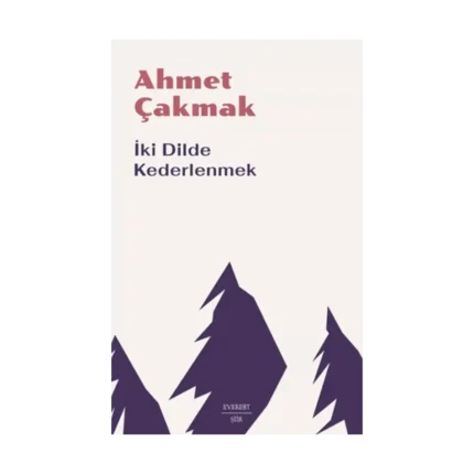 İki Dilde Kederlenmek