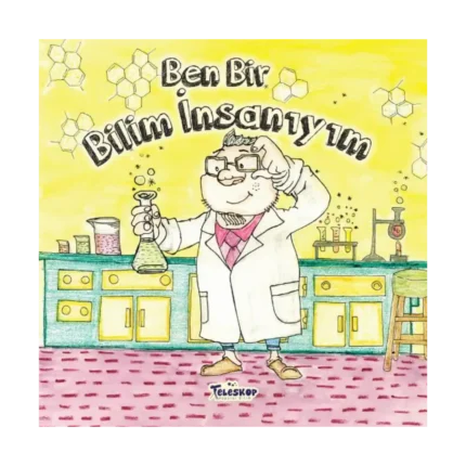 Ben Bir Bilim İnsanıyım - Meslekler Serisi
