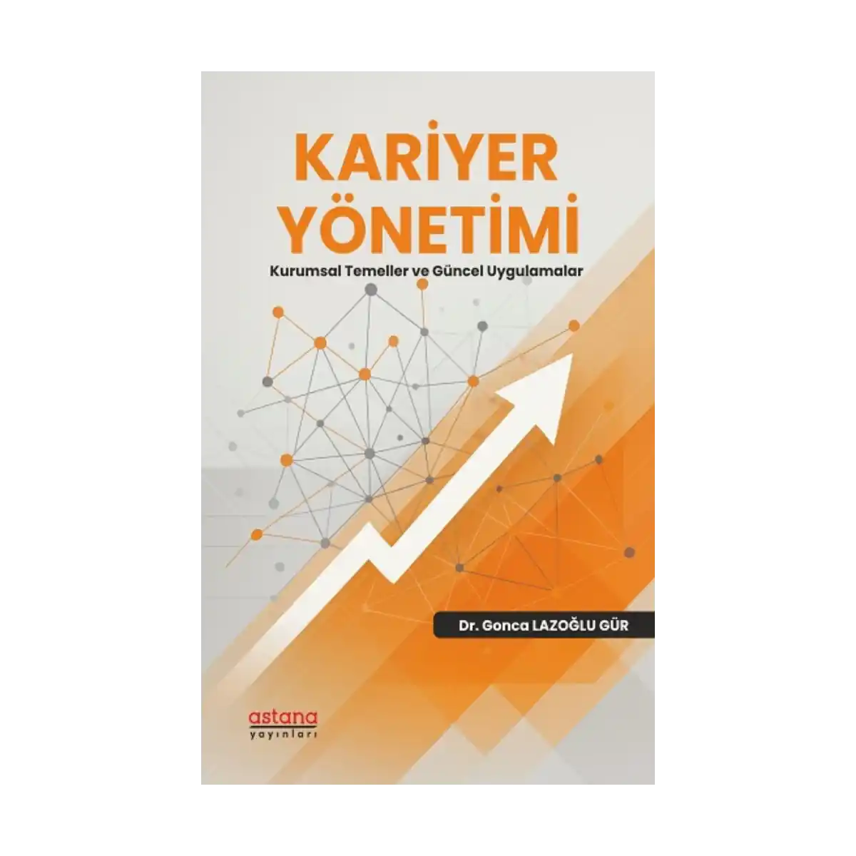e33b2-kariyer-yonetimi-kurumsal-temeller-ve-guncel-uygulamalar-1-1.webp Kariyer Yönetimi - Kurumsal Temeller ve Güncel Uygulamalar - Görsel 1