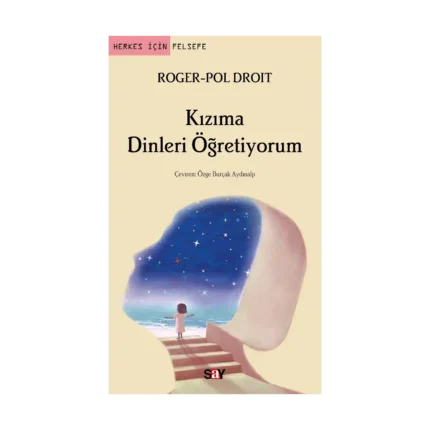 Kızıma Dinleri Öğretiyorum