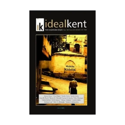 İdeal Kent - Kent Araştırmaları Dergisi Sayı: 3