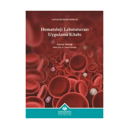 Hematoloji Laboratuvarı Uygulama Kitabı