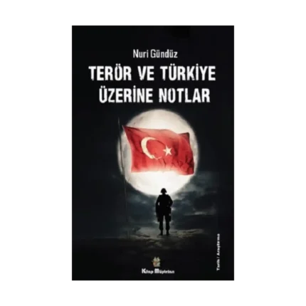 Terör ve Türkiye Üzerine Notlar