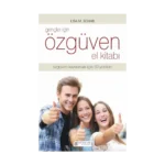 Gençler İçin Özgüven El Kitabı