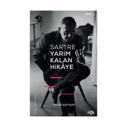 Sartre Yarım Kalan Hikaye