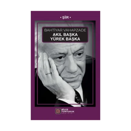 Akıl Başka Yürek Başka