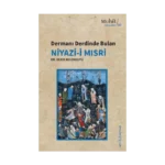 Dermanı Derdinde Bulan Niyazi-i Mısri