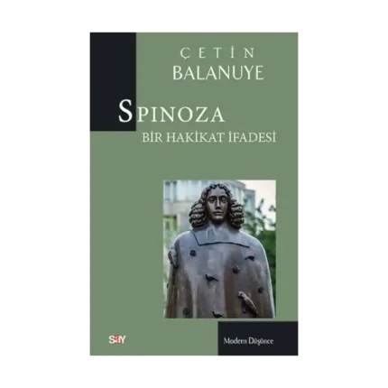 Spinoza Bir Hakikat İfadesi