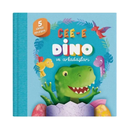 Cee-e Dino ve Arkadaşları (Pop-up) Ciltli