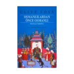 Osmanlılardan Önce Osmanlı