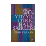 20. Yüzyıl Türk Halk Şairleri