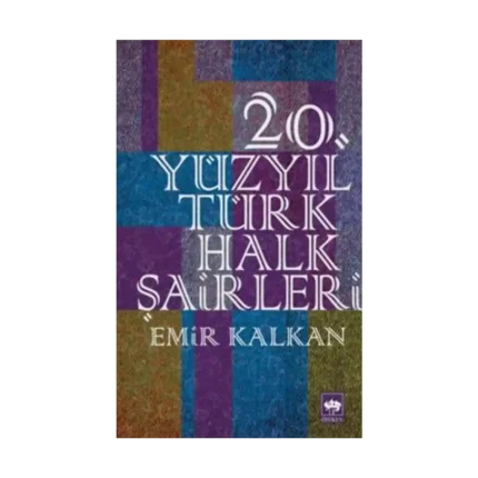 20. Yüzyıl Türk Halk Şairleri